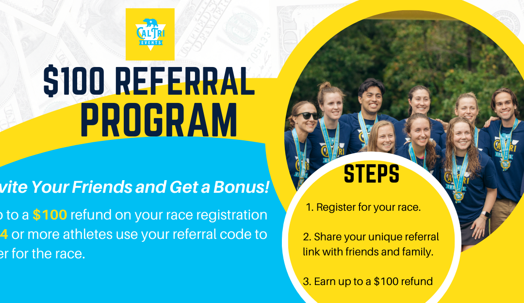 $100 Cal Tri Events Referral Program